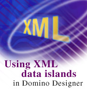 Using XML data islands in Domino Designer