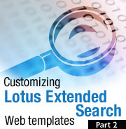 Customizing Lotus Extended Search Web templates, Part 2