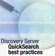 Discovery Server QuickSearch best practices