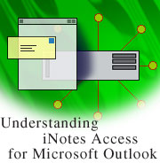 Understanding iNotes Access for Microsoft Outlook