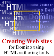 Creating Web sites for Domino using HTML authoring tools