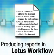 Producing reports in Lotus Workflow
