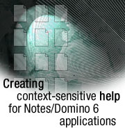 Creating context-sensitive help for Notes/Domino 6 applications