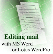 Editing mail with MS Word or Lotus WordPro