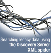 Searching legacy data using the Discovery Server XML spider