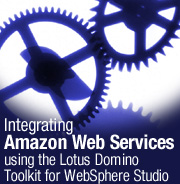 Integrating Amazon Web Services using the Lotus Domino Toolkit for WebSphere Studio