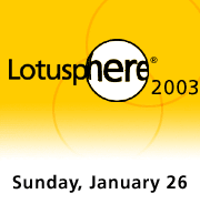 Lotusphere 2003, Sunday, January 26
