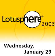 Lotusphere 2003, Wednesday, January 29