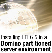 Installing LEI 6.5 in a Domino partitioned server environment