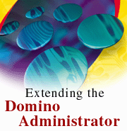 Extending the Domino Administrator