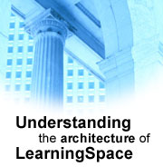 Understanding the architecture of LearningSpace