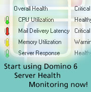 Start using Domino 6 Server Health Monitoring now!