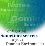 Configuring Sametime servers in your Domino environment