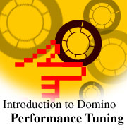 Introduction to Domino performance tuning