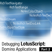 Debugging LotusScript: Domino Applications Part 2
