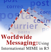 Worldwide messaging: Using International MIME in R5