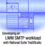 Developing an LWM SMTP workload with Rational Suite TestStudio