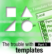 The trouble with templates Part 1