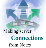 Making server connections from Notes