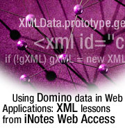 Using Domino data in Web Applications: XML lessons from iNotes Web Access