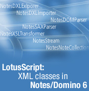 LotusScript: XML classes in Notes/Domino 6