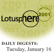 Lotusphere 2001, Tuesday, January 16