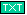TXT